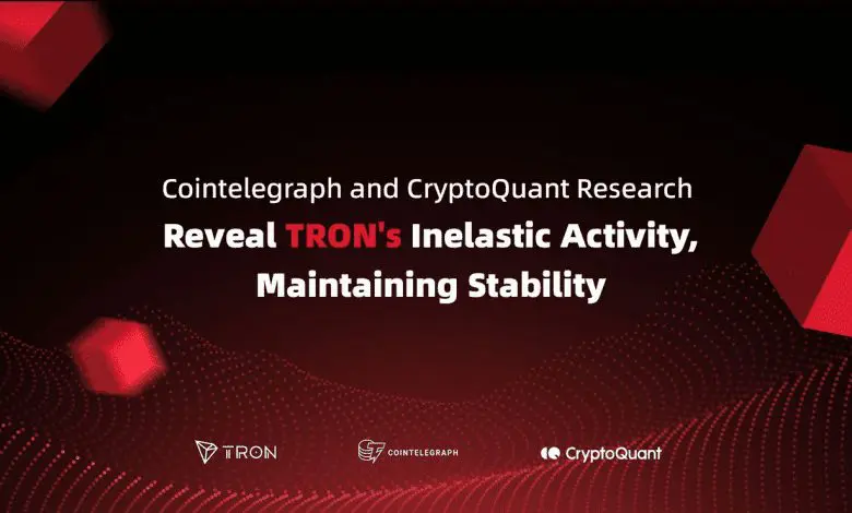 كشفت أبحاث Cointelegraph وCryptoQuant عن نشاط TRON غير المرن، مما يحافظ على الاستقرار